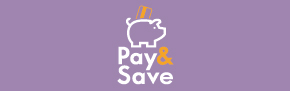 “Pay & Save”