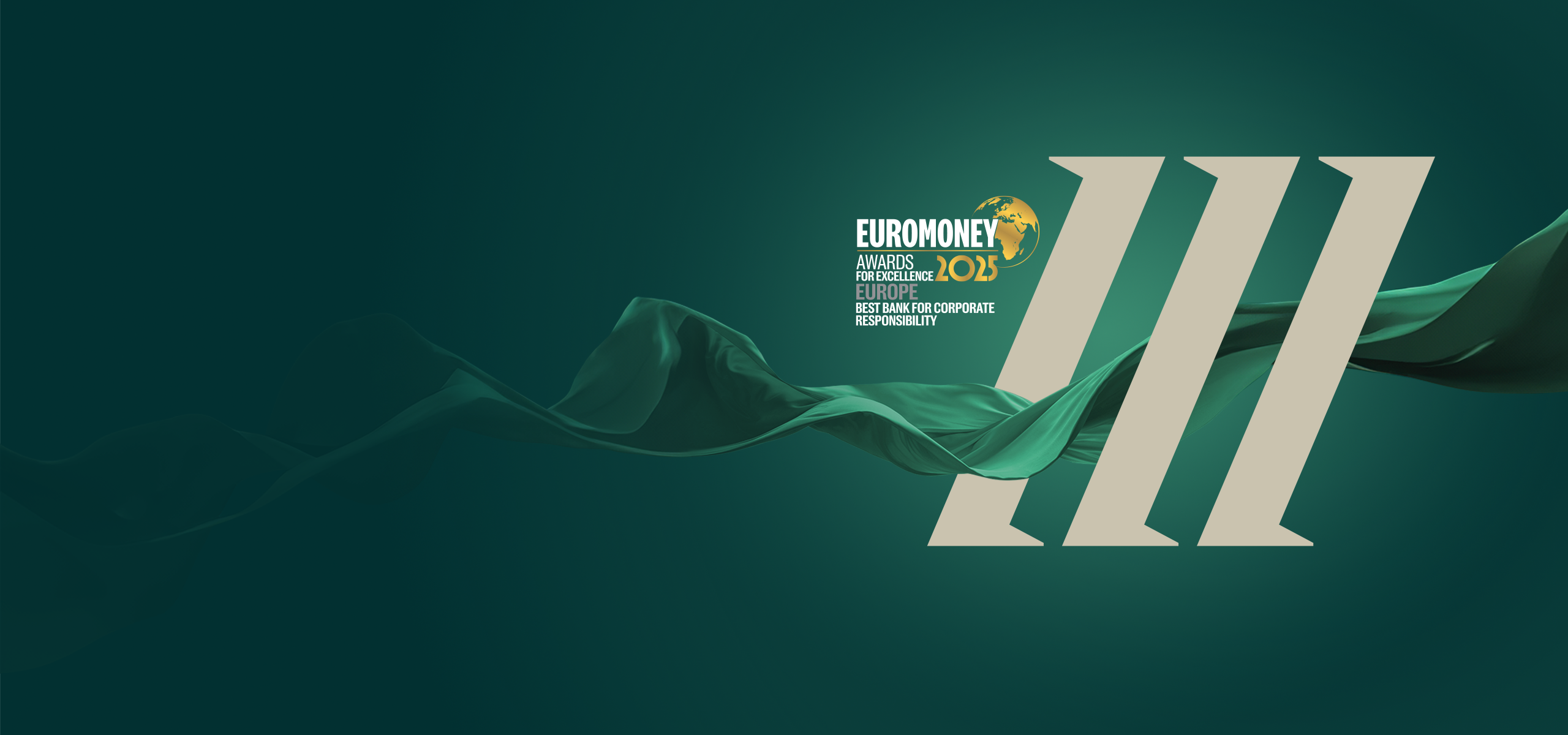Europe’s Best Bank for Corporate Responsibility at the Euromoney Awards for Excellence 2025